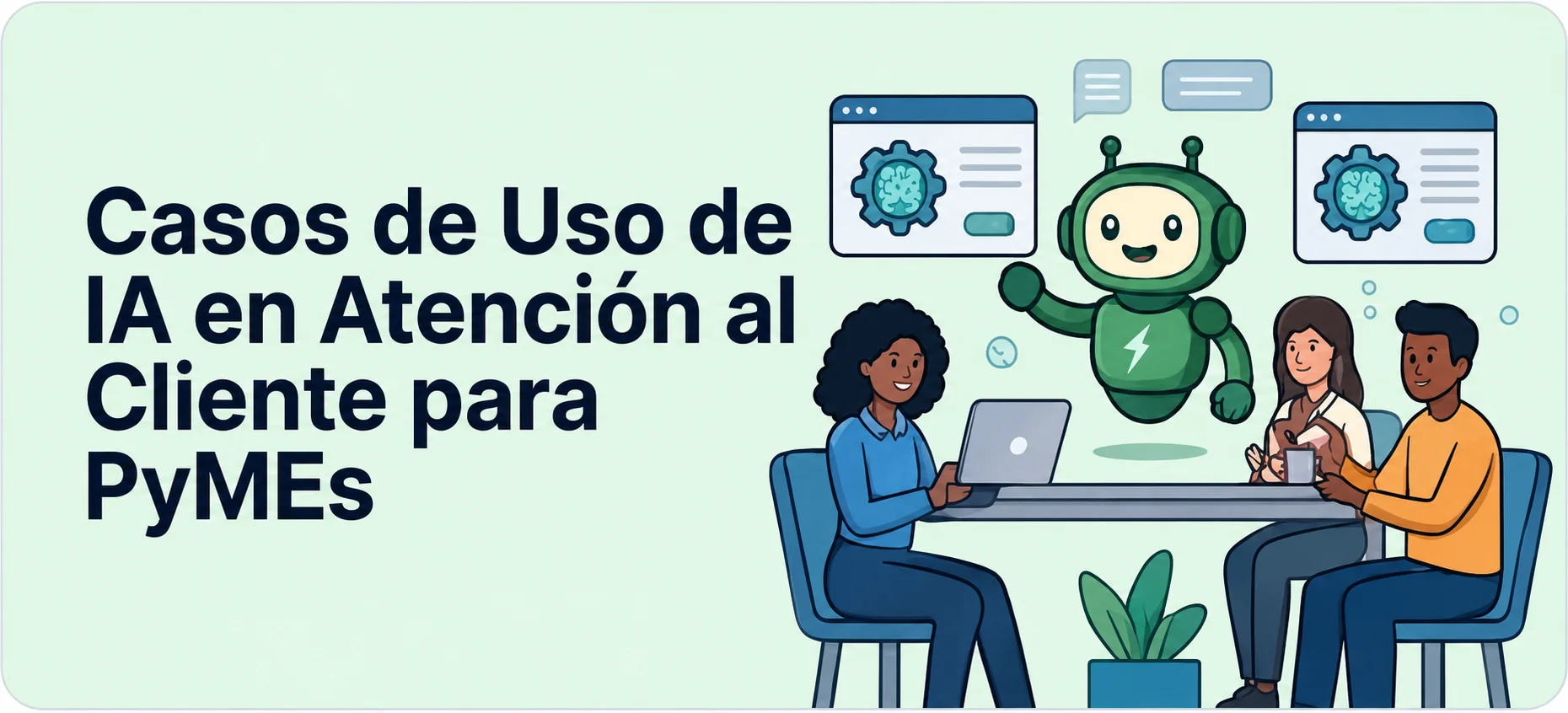 Casos de uso de IA en atención al cliente para PyMEs