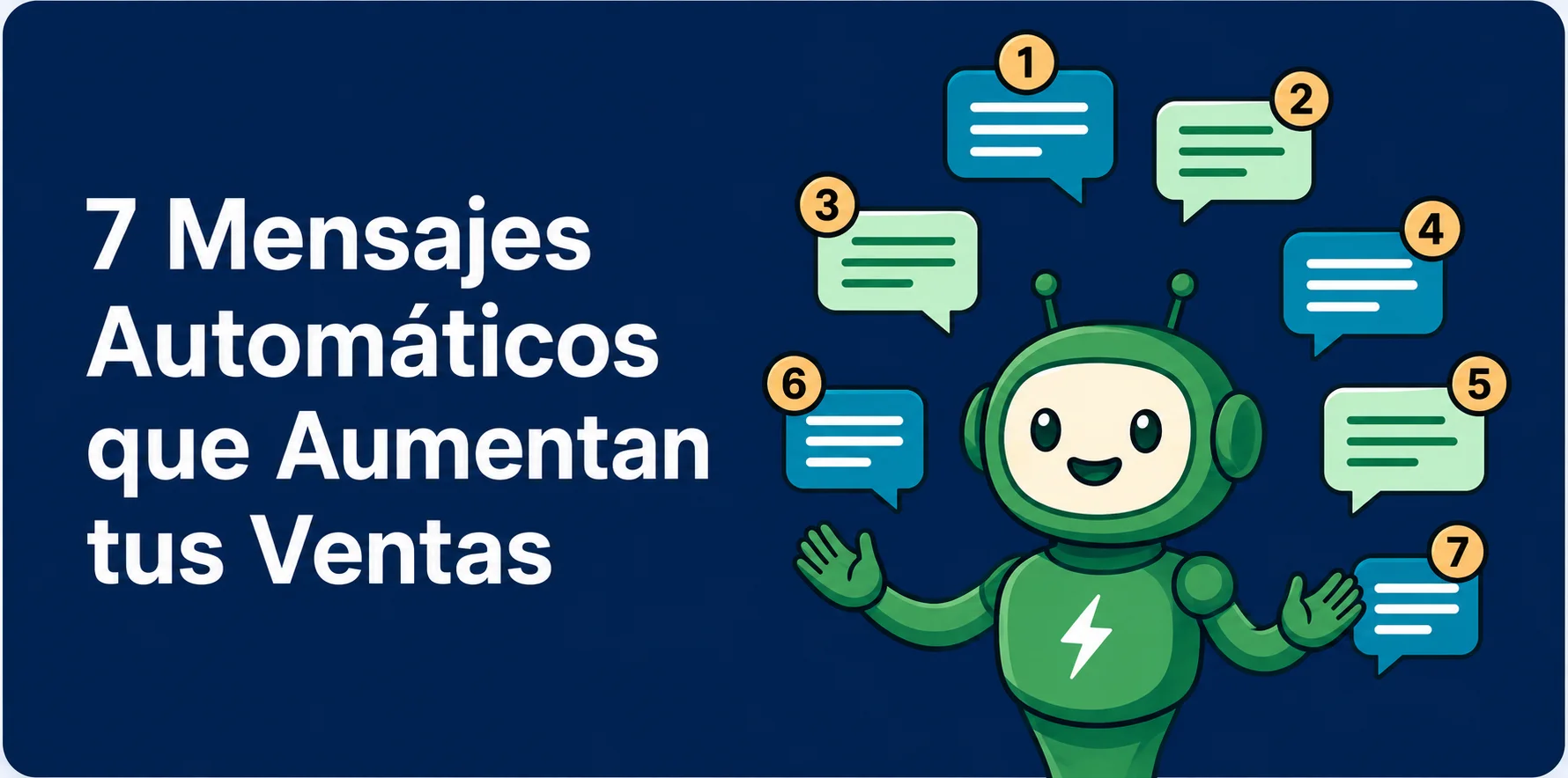 7 mensajes automáticos que aumentan tus ventas